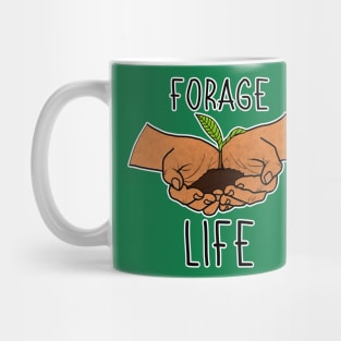 Foraging Life Mushroom Plants Nature Hunter Forager Forage Mycology Botanist Morel Botany Mug